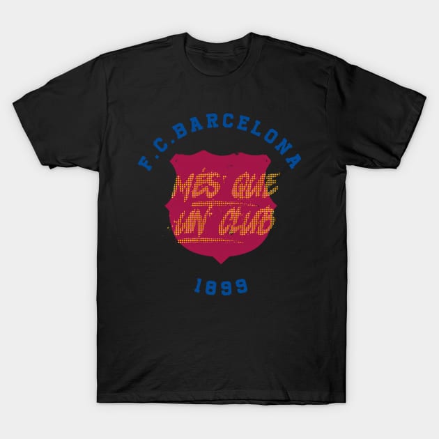 Mes que un club T-Shirt by Jelly89